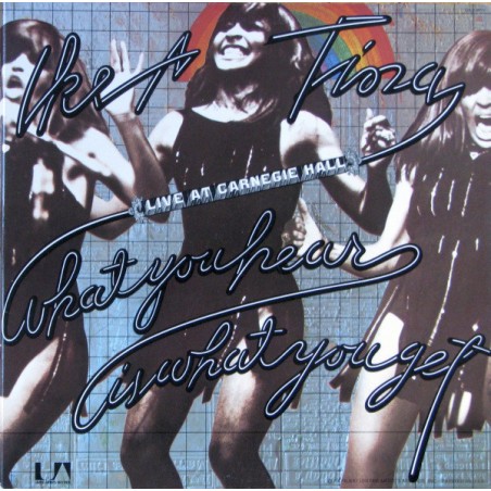 Ike & Tina  – What You Hear Is What You Get - Live At Carnegie Hall |1971      United Artists Records – UAS 29 199/200 XD