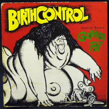 Birth Control – Gamma Ray|1989      CBS – 655217 6 -Maxi-Single