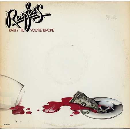 Rufus – Party 'Til You're Broke |1981     MCA Records – MCA-5159