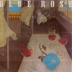 Blue Rose – Blue Rose |1983...