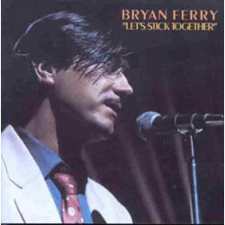 Bryan Ferry – Let's Stick...