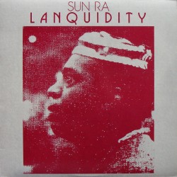 Sun Ra – Lanquidity |...