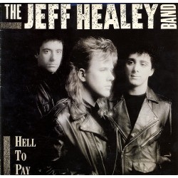 The Jeff Healey Band – Hell...