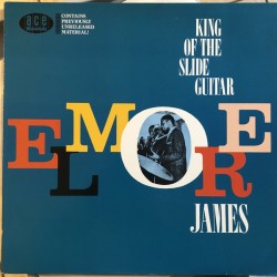 Elmore James – King Of The...