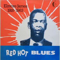 Elmore James – Red Hot...