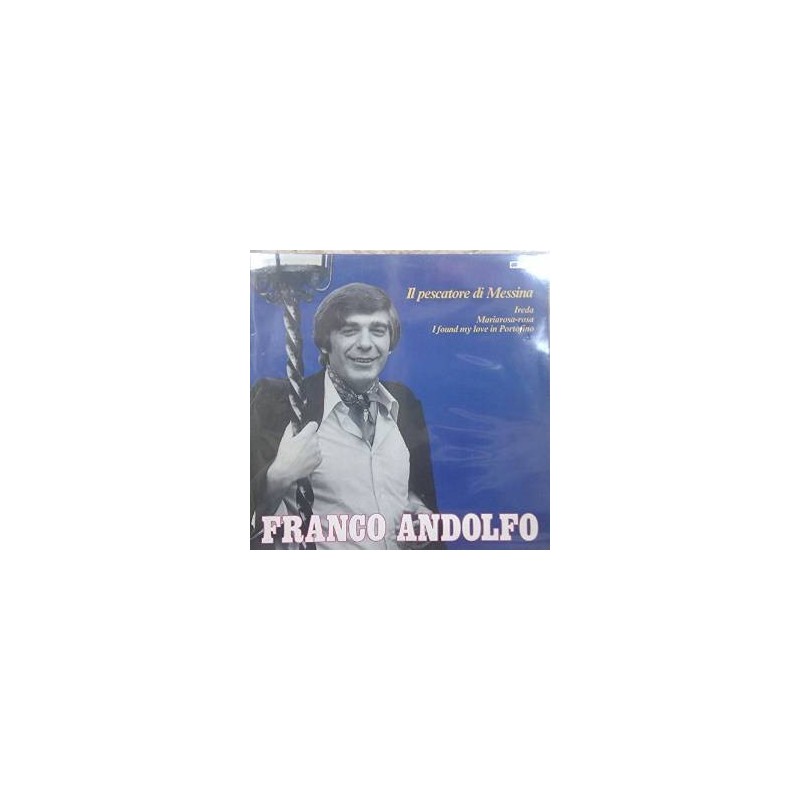 Andolfo Franco– Il Pescatore Di Messina| AM Records – A-16977 Andolfo Franco– Il Pescatore Di Messina| AM Records – A-16977