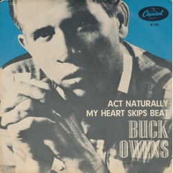 Buck Owens – Act Naturally...