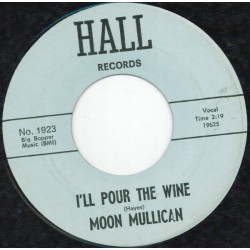 Moon Mullican – I'll Pour...