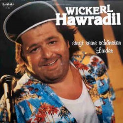 Wickerl Hawradil  ‎– Singt...