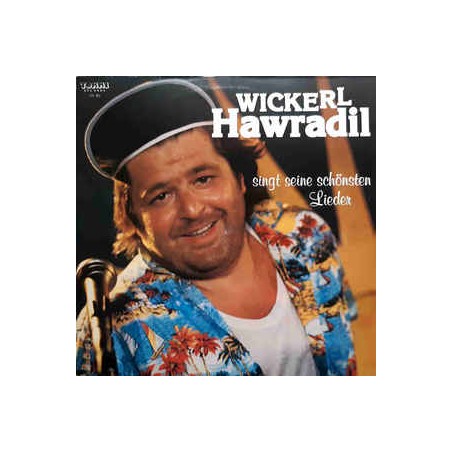 Wickerl Hawradil  ‎– Singt Seine Schönsten Lieder|1986    Tommi Records ‎– 120 901-43775-Club