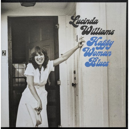 Lucinda Williams – Happy Woman Blues|1980/2019     Smithsonian Folkways Recordings – FTS 31067