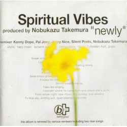 Spiritual Vibes – "Newly"...