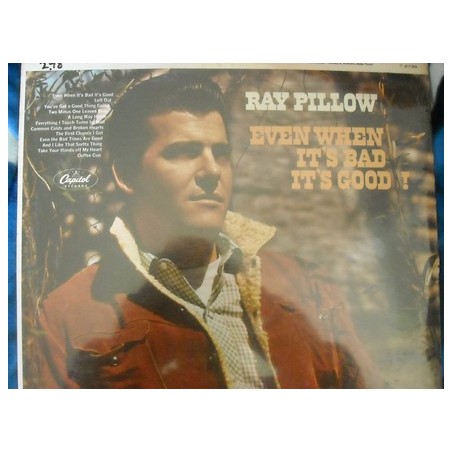 Ray Pillow – Even When It's Bad It's Good!|1967    Capitol Records – T 2738