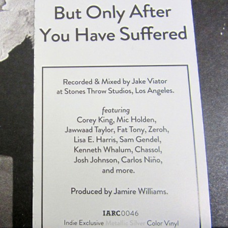 Jamire Williams – But Only After You Have Suffered |2021    IARC0046 -Lim. Edition-silver metallic Vinyl