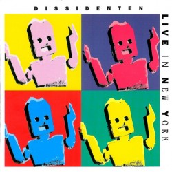 Dissidenten – Live In New...