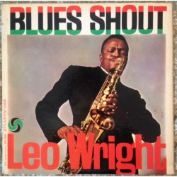 Leo Wright – Blues Shout...