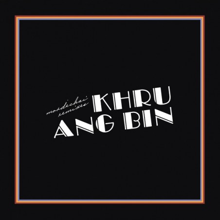 Khruangbin – Mordechai Remixes|2021   Dead Oceans – DOC230