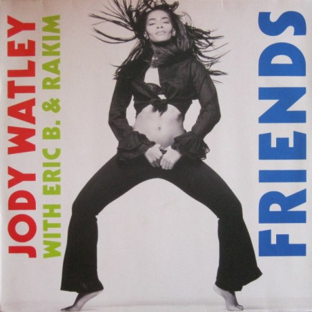Jody Watley With Eric B. & Rakim – Friends|1989    MCA Records – 257 536-0-Maxi-Single