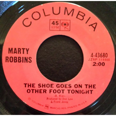 Marty Robbins – The Shoe Goes On The Other Foot Tonight |1966   Columbia – 4-43680  -Single