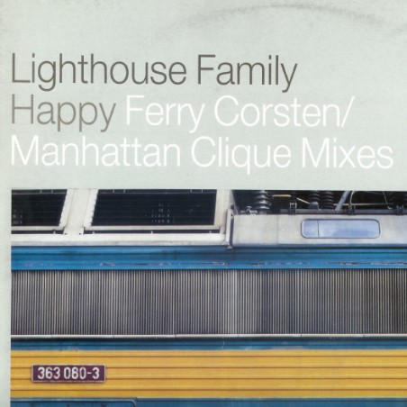Lighthouse Family – Happy (Ferry Corsten / Manhattan Clique Mixes)|2002    Polydor – HAPPY2 -Maxi-Single