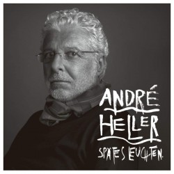 André Heller – Spätes...