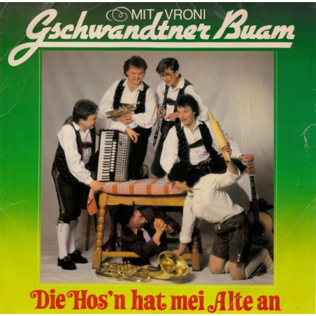 Gschwandtner Buam Mit Vroni – Die Hos'n Hat Mei Alte An |VM Records  – LP VM 13 468