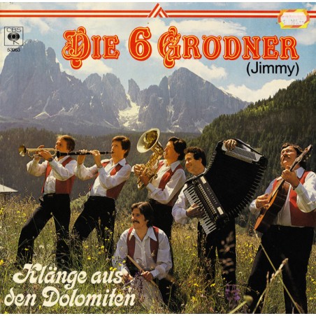 Die 6 Grödner (Jimmy)  – Klänge Aus Den Dolomiten|1979   	CBS – 53963