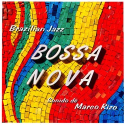 Marco Rizo – Bossa Nova -...