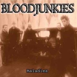 Bloodjunkies – Maladies...