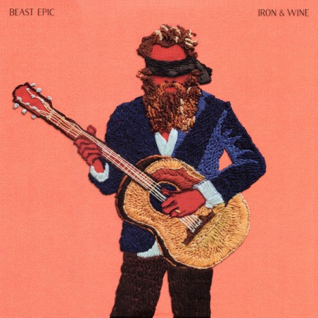 Iron And Wine – Beast Epic |2017	Sub Pop – SP1170