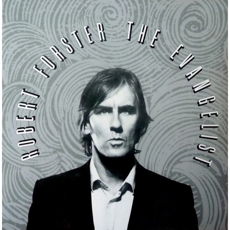 Robert Forster – The Evangelist |2008/2019	Tapete Records – TR443