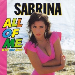 Sabrina – All Of Me (Boy Oh...