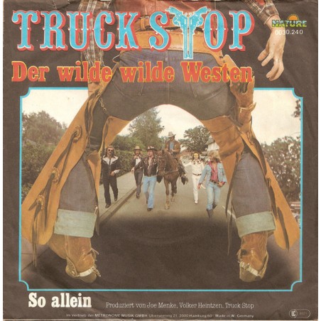 Truck Stop  – Der Wilde Wilde Westen |1980	Nature   – 0030.240 -Single