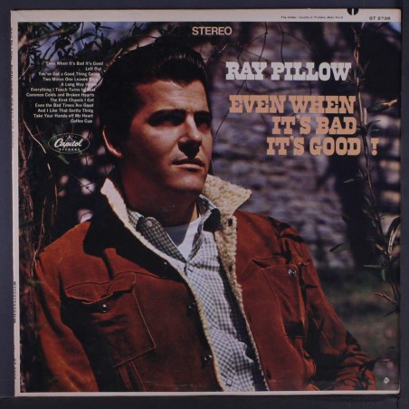 Ray Pillow – Even When It's Bad It's Good!|1967    Capitol Records – ST 2738