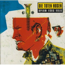 Die Toten Hosen – Opium...