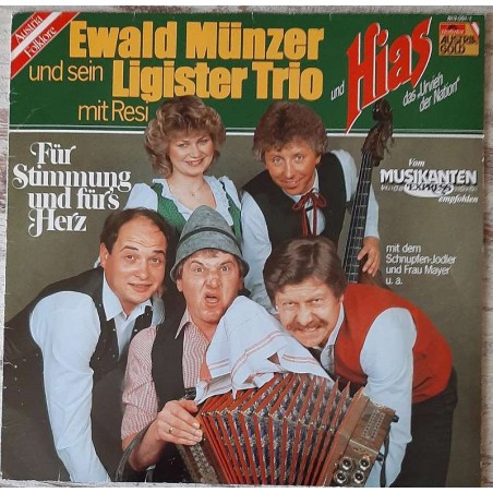 Ewald Münzer Und Ligister Trio  Mit Resi  Und Hias – Für Stimmung Und Für's Herz |1983	Polydor – 813 051-1