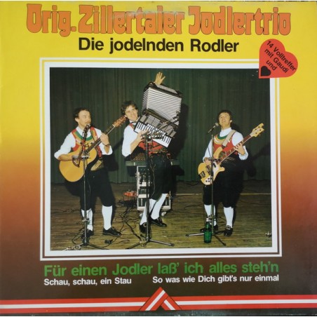 Orig. Zillertaler Jodlertrio -Für einen Jodler laß' ich alles steh'n|1983   CBS 54511