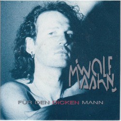 Wolf Maahn – Für Den Dicken...