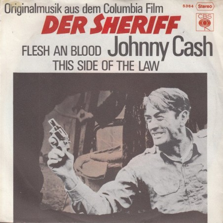 Johnny Cash – Flesh And Blood / This Side Of The Law |1970	CBS – 5364-Single