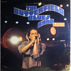 The Butterfield Blues Band...