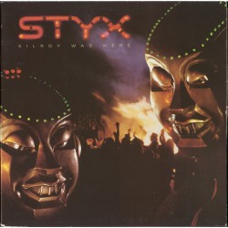 Styx – Kilroy Was Here...