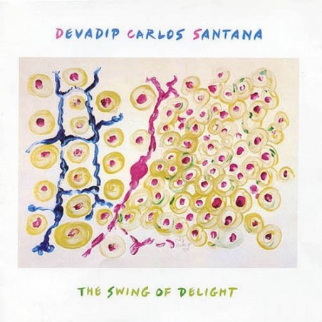 Devadip Carlos Santana – The Swing Of Delight|1980  CBS 22075