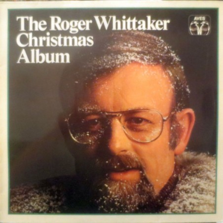 Roger Whittaker – The Christmas Album |1978	AVES – INT 161.505