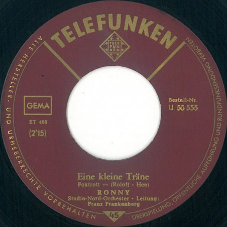 Ronny – Eine Kleine Träne / Sweetheart, Es War Schön|1966   Telefunken ‎– U 55 555-Single
