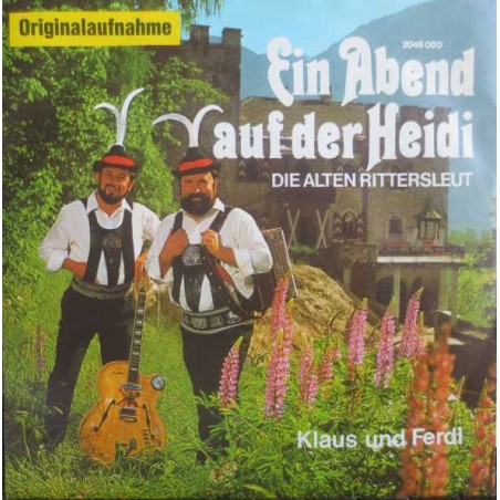 Klaus Und Ferdl – Ein Abend Auf Der Heidi |1972      Polydor – 2048 080-Single