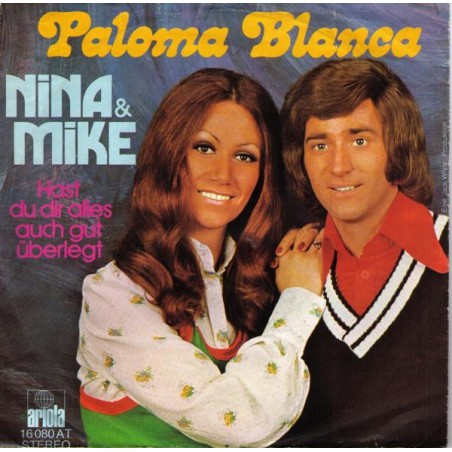 Nina & Mike – Paloma Blanca |1975	Ariola – 16 080 AT -Single