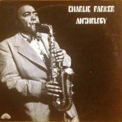 Charlie Parker – Anthology...