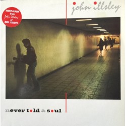 John Illsley – Never Told A...