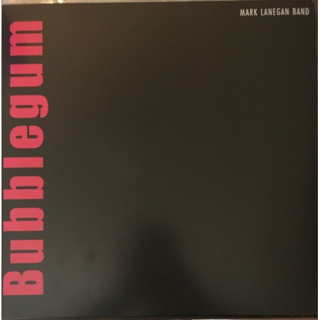Mark Lanegan Band – Bubblegum |	Beggars Banquet – BBQLP237