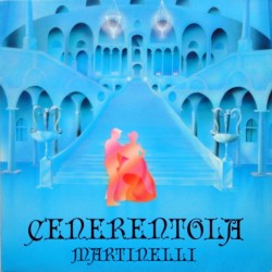 Martinelli – Cenerentola...